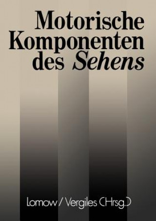 Motorische Komponenten des Sehens