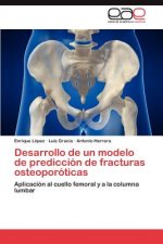 Desarrollo de un modelo de prediccion de fracturas osteoporoticas