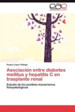 Asociacion entre diabetes mellitus y hepatitis C en trasplante renal
