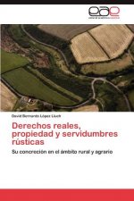 Derechos reales, propiedad y servidumbres rusticas