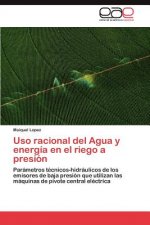 USO Racional del Agua y Energia En El Riego a Presion
