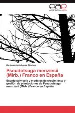 Pseudotsuga menziesii (Mirb.) Franco en Espana