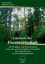Lehrbuch Der Forstwirtschaft Fur Waldbau- Und Forsterschulen