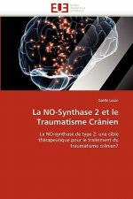 La No-Synthase 2 Et Le Traumatisme Cr nien