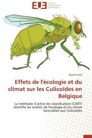 Effets de l' cologie Et Du Climat Sur Les Culico des En Belgique