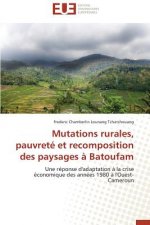 Mutations Rurales, Pauvret  Et Recomposition Des Paysages   Batoufam