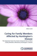 Caring for Family Members Affected by Huntington's Disease