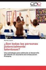 ?Son todas las personas potencialmente talentosas?