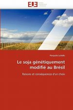 soja genetiquement modifie au bresil