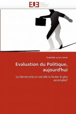 Evaluation Du Politique, Aujourd''hui