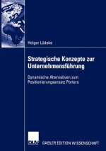 Strategische Konzepte zur Unternehmensfuhrung