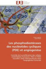 Les Phosphodiesterases Des Nucleotides Cycliques (Pde) Et Angiogenese