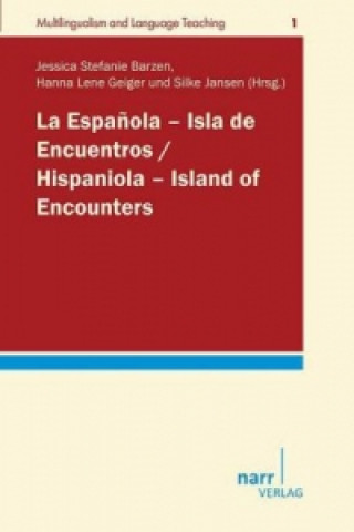 La Espa?ola - Isla de Encuentros / Hispaniola - Island of Encounters