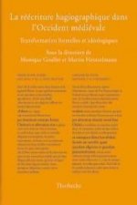 La réécriture hagiographique dans l'Occident médiéval