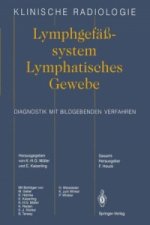 Lymphgefasssystem Lymphatisches Gewebe