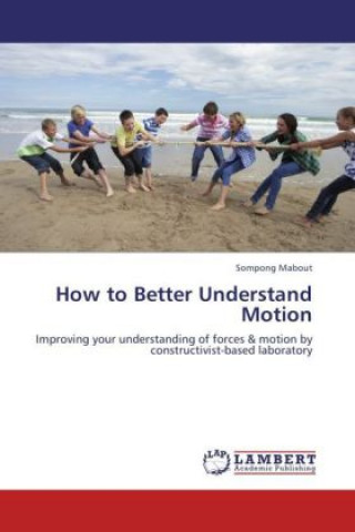 How to Better Understand Motion