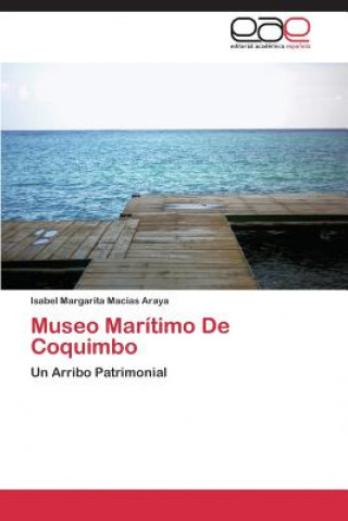 Museo Maritimo De Coquimbo