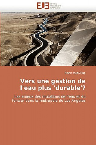 Vers Une Gestion de l''eau Plus ''durable''?