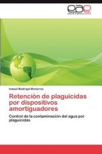 Retencion de Plaguicidas Por Dispositivos Amortiguadores
