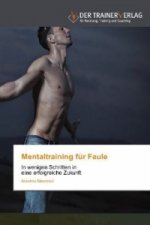 Mentaltraining fur Faule