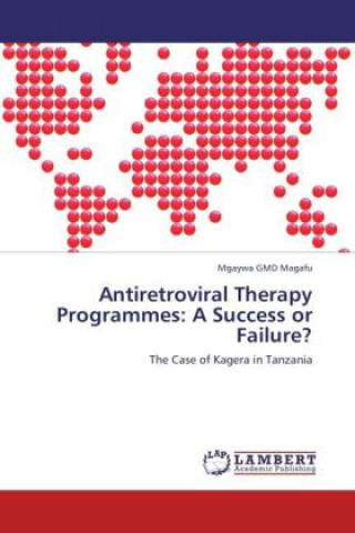 Antiretroviral Therapy Programmes: A Success or Failure?