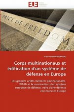 Corps Multinationaux Et Edification D'Un Systeme de Defense En Europe