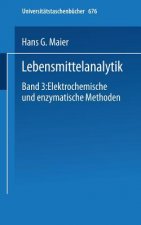Lebensmittelanalytik. Tl.3