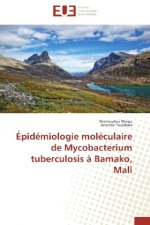 Épidémiologie moléculaire de Mycobacterium tuberculosis à Bamako, Mali