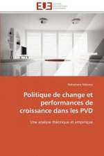 Politique de Change Et Performances de Croissance Dans Les Pvd