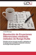 Resolucion de Ecuaciones Diferenciales mediante metodos de Runge-Kutta