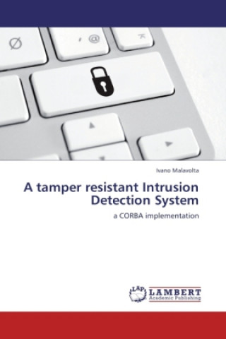 A tamper resistant Intrusion Detection System