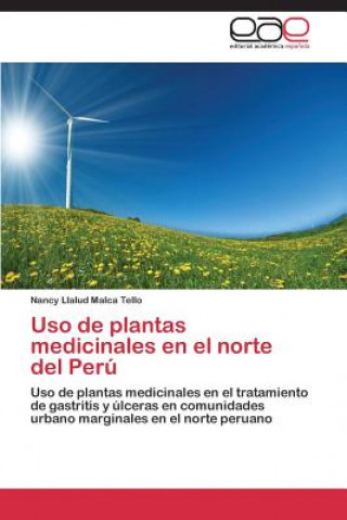 Uso de plantas medicinales en el norte del Peru