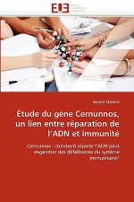 tude Du G ne Cernunnos, Un Lien Entre R paration de l''adn Et Immunit