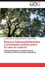 Nuevos Fotosensibilizantes y Principios Activos Para Su USO En Cancer
