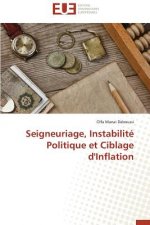 Seigneuriage, Instabilit  Politique Et Ciblage d'Inflation