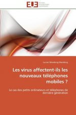 Les Virus Affectent-Ils Les Nouveaux T l phones Mobiles ?