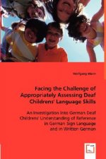 Facing the Challenge of Appropriately Assessing Deaf Childrens' Language Skills