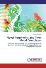 Novel Porphyrins and Their Metal Complexes