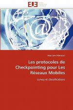 Les Protocoles de Checkpointing Pour Les R seaux Mobiles