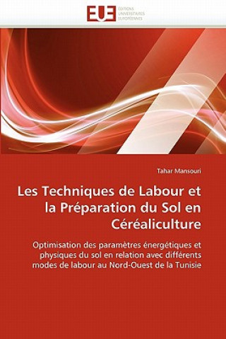 Les Techniques de Labour Et La Pr paration Du Sol En C r aliculture
