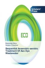 Sequential Anaerobic-aerobic Treatment Of Azo Dye Wastewater