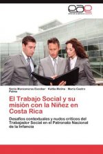 Trabajo Social y Su Mision Con La Ninez En Costa Rica