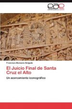 Juicio Final de Santa Cruz El Alto