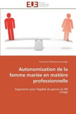 Autonomisation de la femme mariee en matiere professionnelle