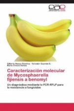 Caracterizacion molecular de Mycosphaerella fijiensis a benomyl