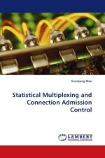 Statistical Multiplexing and Connection Admission Control