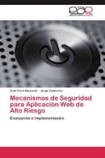 Mecanismos de Seguridad para Aplicación Web de Alto Riesgo