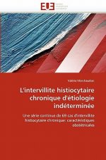 L''intervillite Histiocytaire Chronique d'' tiologie Ind termin e