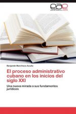 proceso administrativo cubano en los inicios del siglo XXI