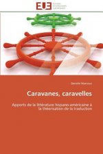 Caravanes, Caravelles